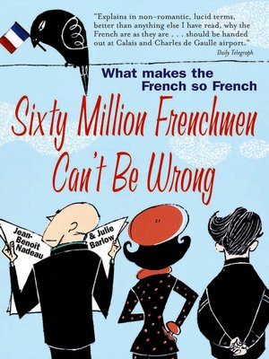 cover image of Sixty Million Frenchmen Can't be Wrong